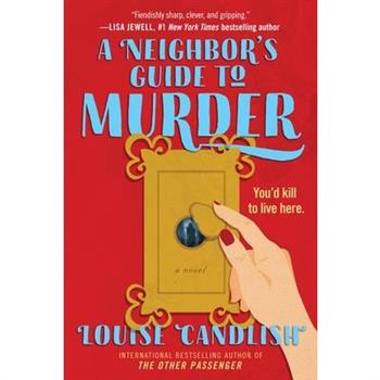A Neighbor's Guide to Murder