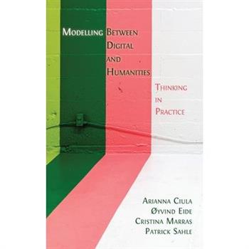Modelling Between Digital and Humanities