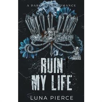 Ruin My Life