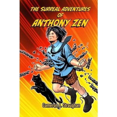 The Surreal Adventures of Anthony Zen