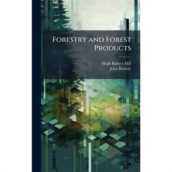 Forestry and Forest Products