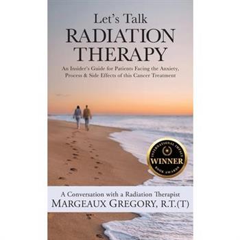 Let’s Talk Radiation Therapy