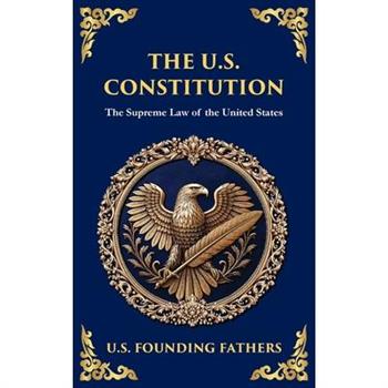 The U.S. Constitution