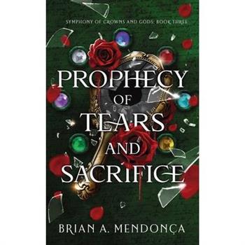 Prophecy of Tears and Sacrifice