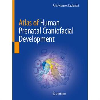 Atlas of Human Prenatal Craniofacial Development