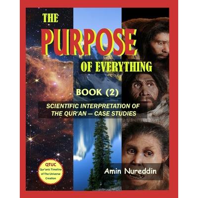 The Purpose of Everything