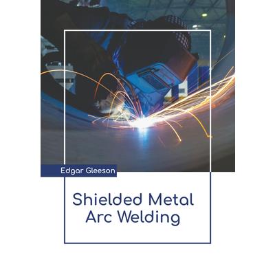 Shielded Metal Arc Welding