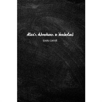 Alice’s Adventure in Wonderland