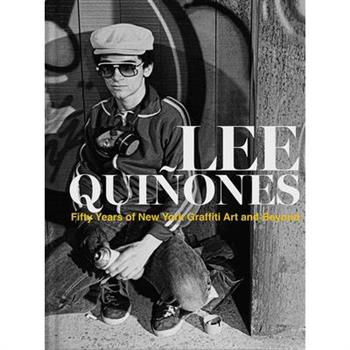 Lee Qui簽ones: Fifty Years of New York Graffiti Art and Beyond