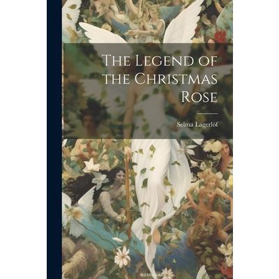 The Legend of the Christmas Rose