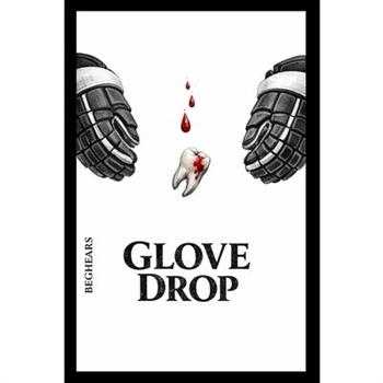 Glove Drop