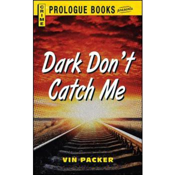 Dark Don’t Catch Me