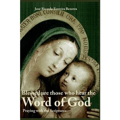 Blessed Are Those Who Hear the Word of God