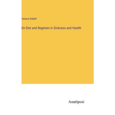 On Diet and Regimen in Sickness and Health