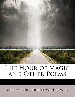The Hour of Magic and Other Poems