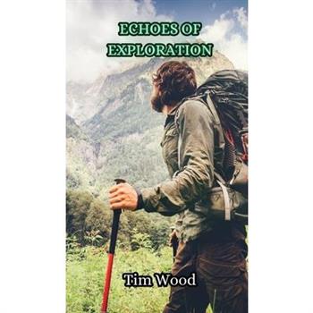 Echoes of Exploration
