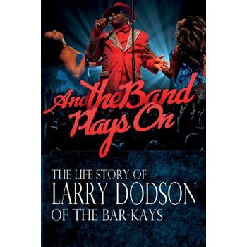 And the Band Plays On