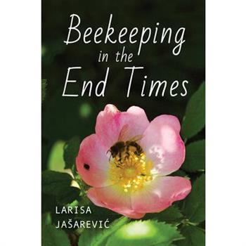 Beekeeping in the End Times