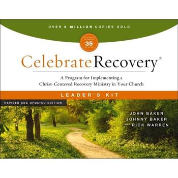 Celebrate Recovery Curriculum Kit, Revised and Updated