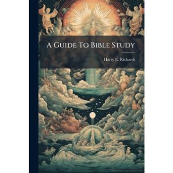 A Guide To Bible Study