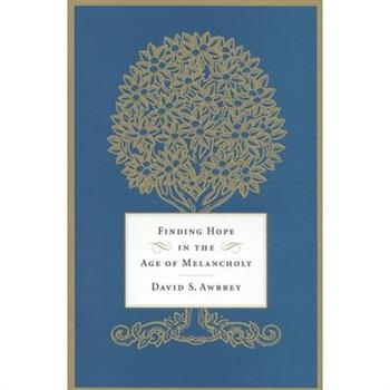 Finding Hope in the Age of Melancholy