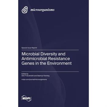 Microbial Diversity and Antimicrobial Resistance Genes in the Environment