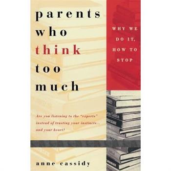 Parents Who Think Too Much
