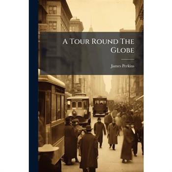 A Tour Round The Globe