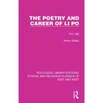The Poetry and Career of Li Po