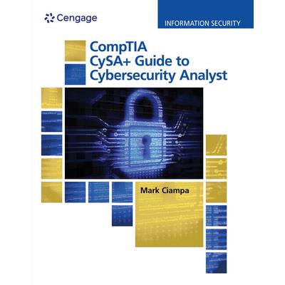 Comptia Cysa＋ Guide to Cybersecurity Analyst (Cs0-002), Loose-Leaf Version