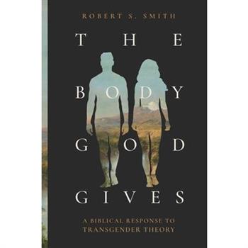 The Body God Gives
