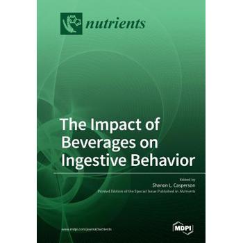 The Impact of Beverages on Ingestive Behavior