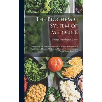 The Biochemic System of Medicine