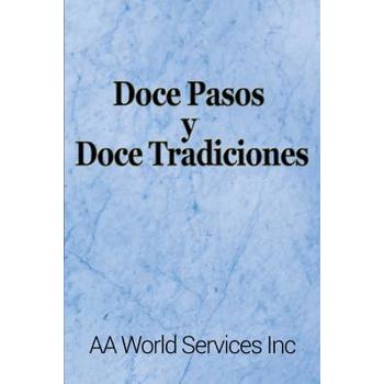 Doce Pasos y Doce Tradiciones