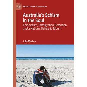 Australia's Schism in the Soul