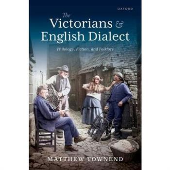 The Victorians and English Dialect