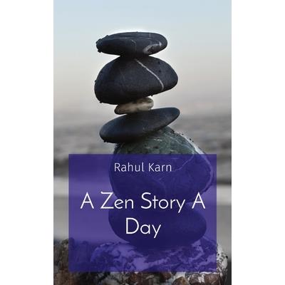 A Zen Story A Day