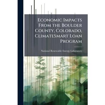 Economic Impacts From the Boulder County, Colorado, ClimateSmart Loan Program