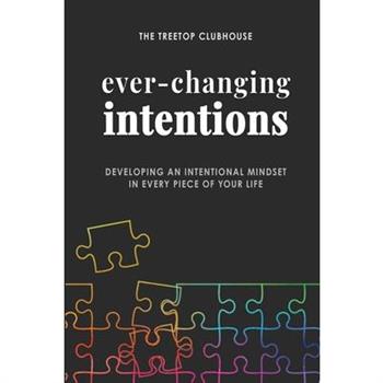 Ever-Changing Intentions