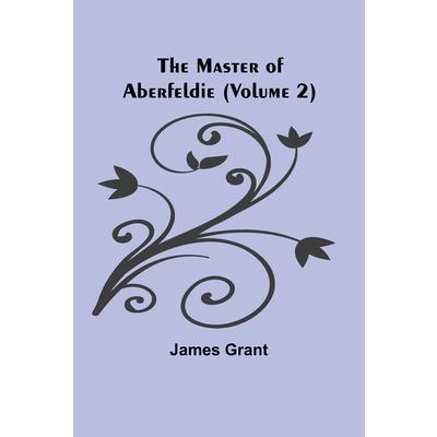 The Master of Aberfeldie (Volume 2)