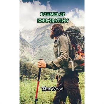 Echoes of Exploration