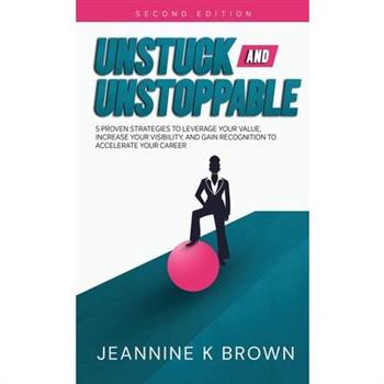 Unstuck and Unstoppable