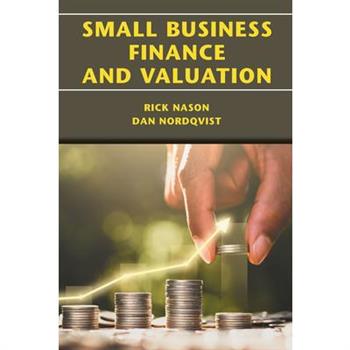 Small Business Finance and Valuation