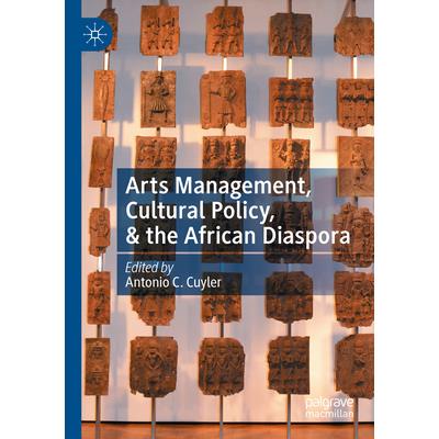 Arts Management, Cultural Policy, & the African Diaspora