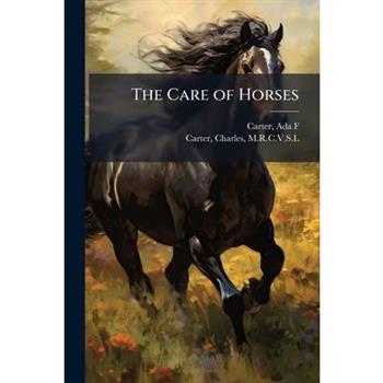 The Care of Horses