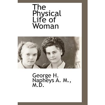 The Physical Life of Woman