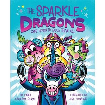 The Sparkle Dragons: One Horn to Rule Them All