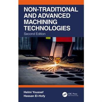 Non-Traditional and Advanced Machining Technologies