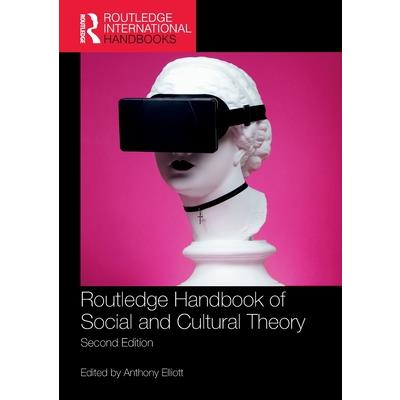 Routledge Handbook of Social and Cultural Theory