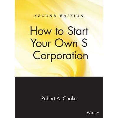 How to Start Your Own ’s’ Corporation